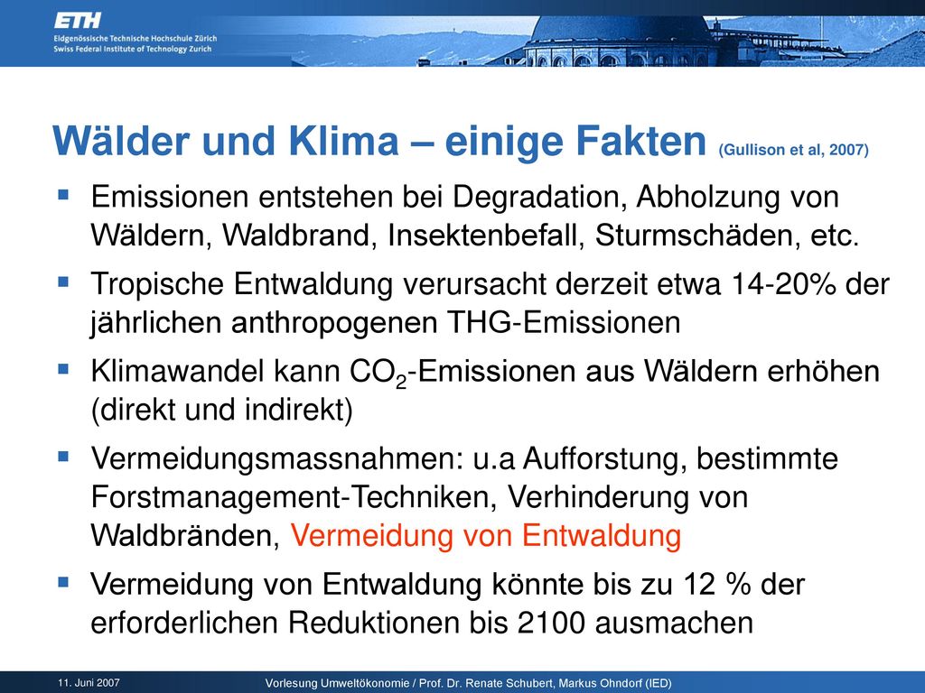 Wälder und Klima – einige Fakten (Gullison et al, 2007)