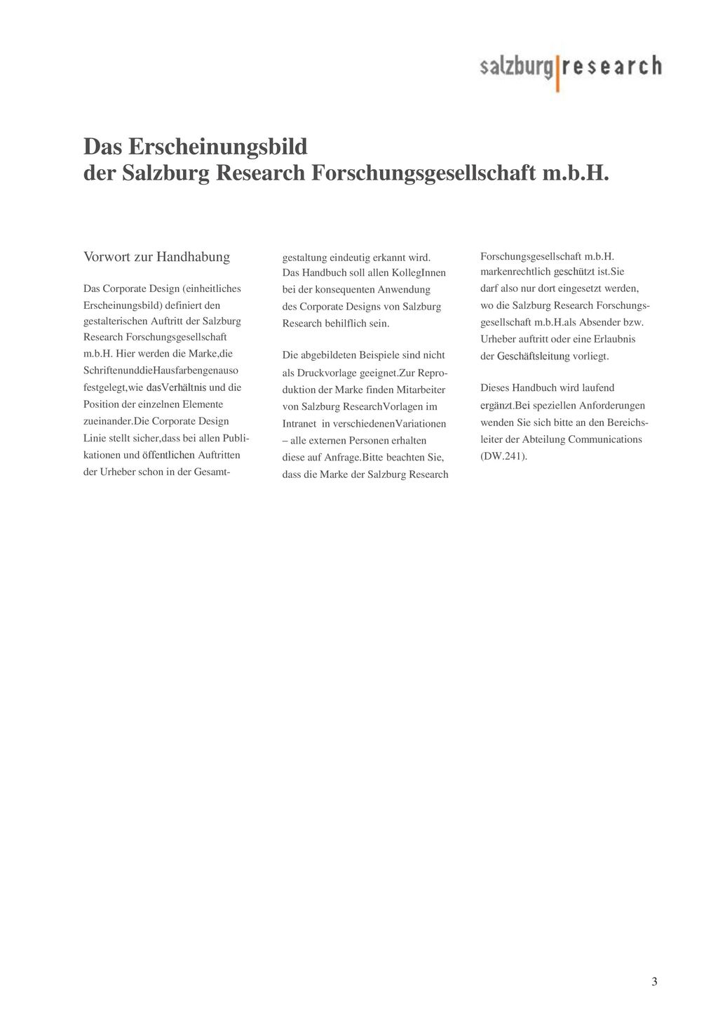 Das Erscheinungsbild der Salzburg Research Forschungsgesellschaft m.b.H. Vorwort zur Handhabung. Das Corporate Design (einheitliches.