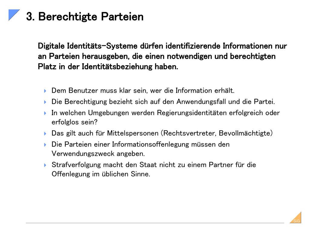 User control and consent Minimal disclosure for a constrained use