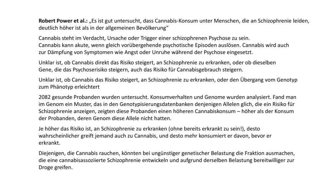 Robert Power et al.: „Es ist gut untersucht, dass Cannabis-Konsum unter Menschen, die an Schizophrenie leiden,