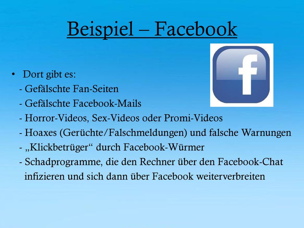Beispiel – Facebook Dort gibt es: - Gefälschte Fan-Seiten
