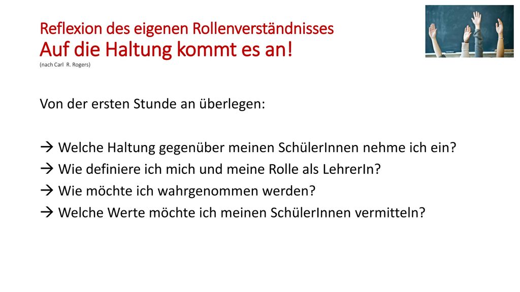 Reflexion des eigenen Rollenverständnisses Auf die Haltung kommt es an