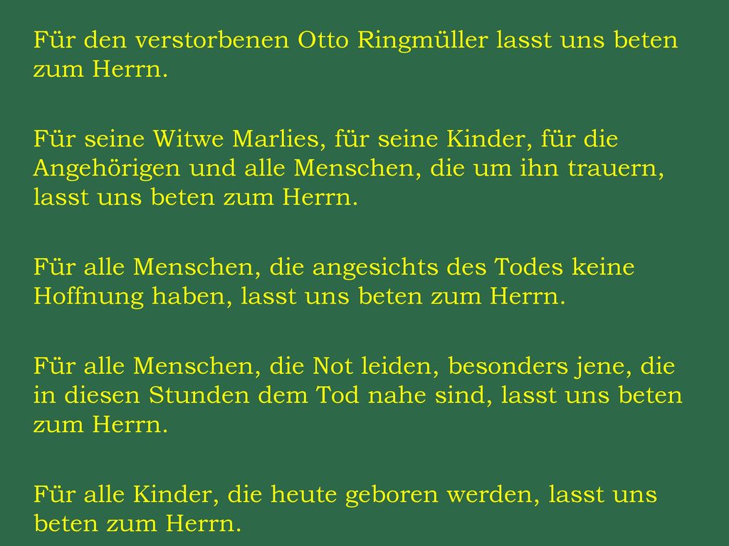 Für den verstorbenen Otto Ringmüller lasst uns beten zum Herrn