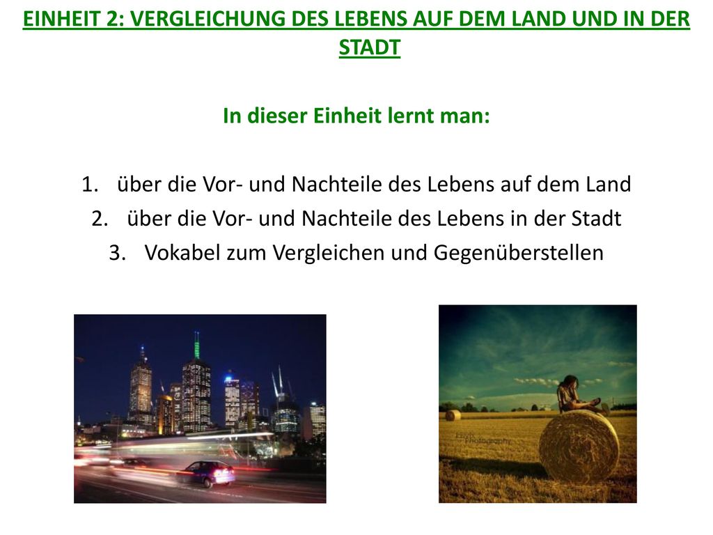 EINHEIT 2: VERGLEICHUNG DES LEBENS AUF DEM LAND UND IN DER STADT
