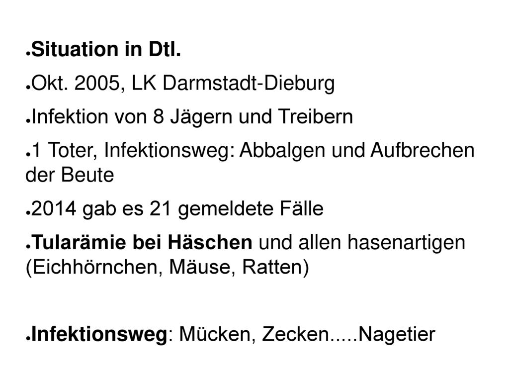 Okt. 2005, LK Darmstadt-Dieburg Infektion von 8 Jägern und Treibern