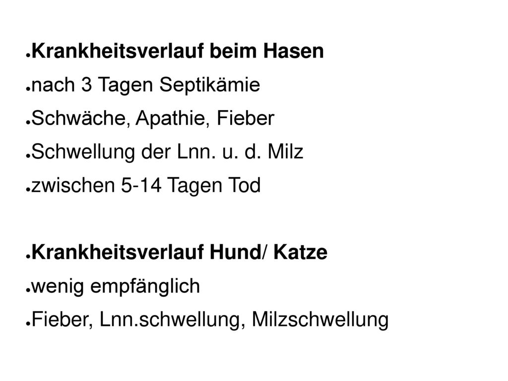 Krankheitsverlauf beim Hasen nach 3 Tagen Septikämie