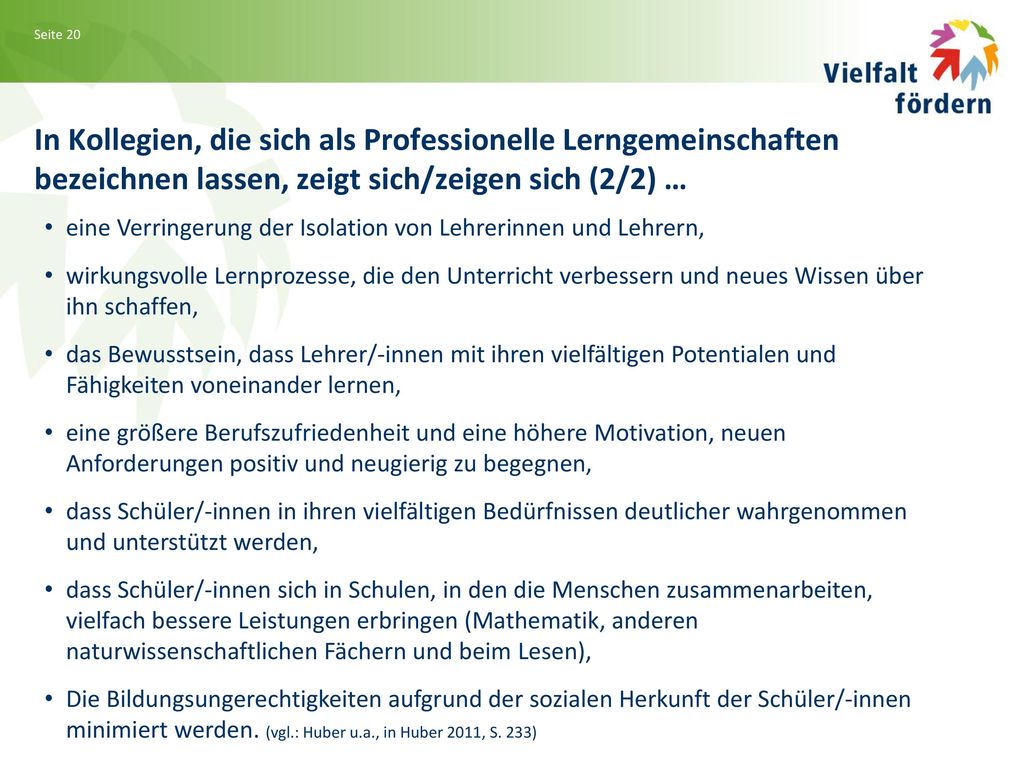 In Kollegien, die sich als Professionelle Lerngemeinschaften bezeichnen lassen, zeigt/zeigen sich (1/2) …