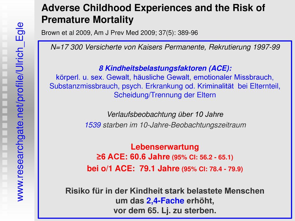 Adverse Childhood Experiences and the Risk of Premature Mortality