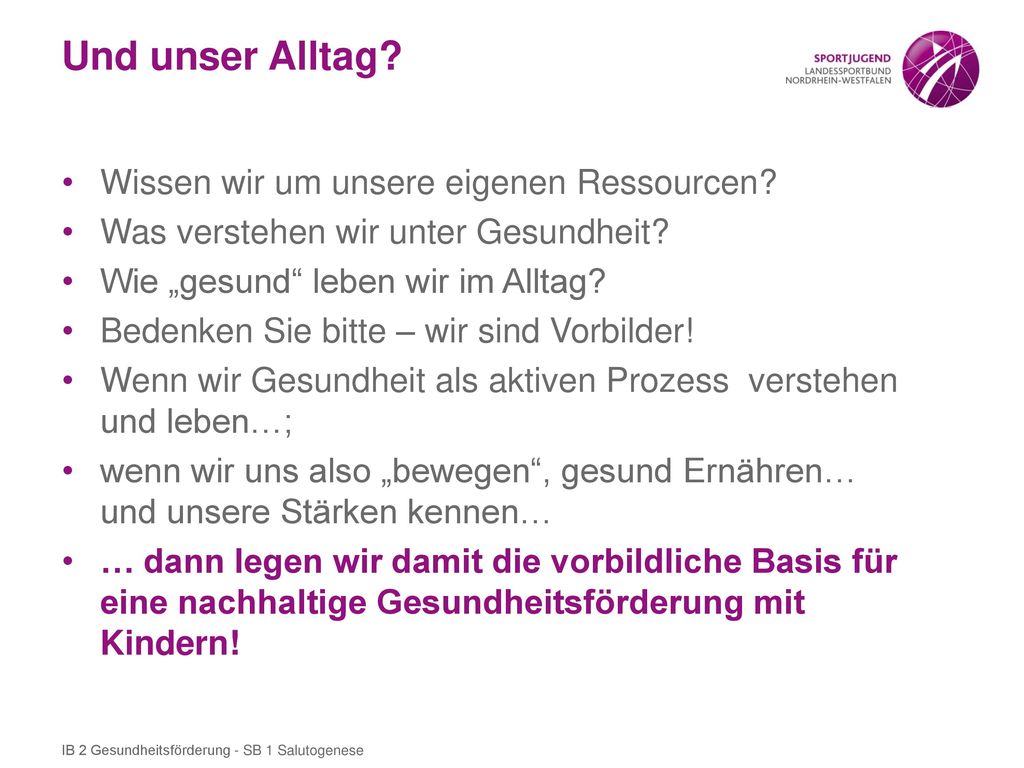 Und unser Alltag Wissen wir um unsere eigenen Ressourcen