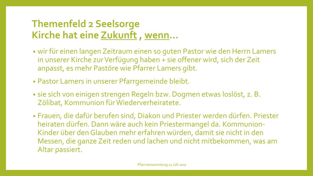 Themenfeld 2 Seelsorge Kirche hat eine Zukunft , wenn…