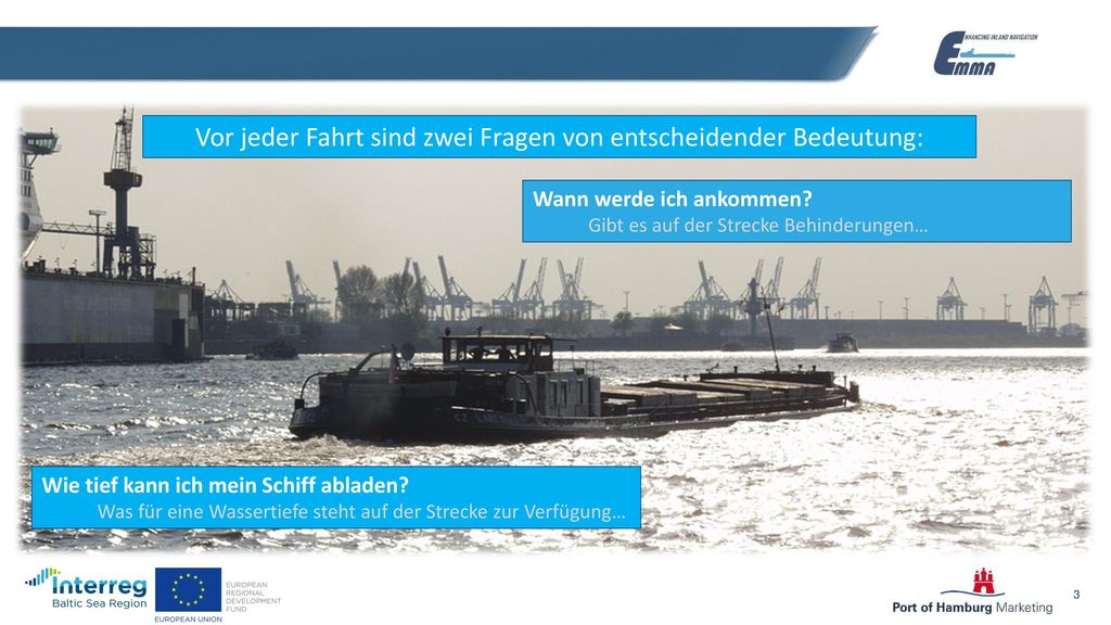 Vor jeder Fahrt sind zwei Fragen von entscheidender Bedeutung: