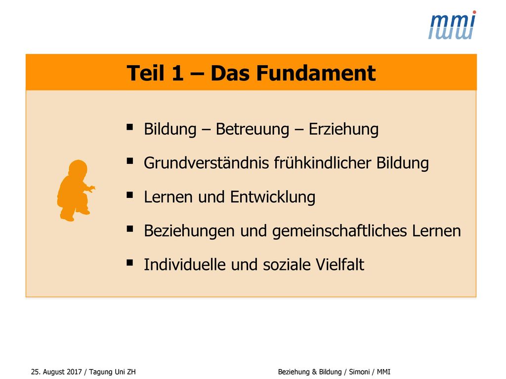Teil 1 – Das Fundament Bildung – Betreuung – Erziehung