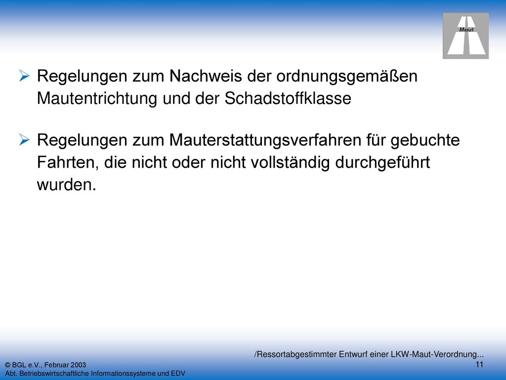 Regelungen zum Nachweis der ordnungsgemäßen Mautentrichtung und der Schadstoffklasse
