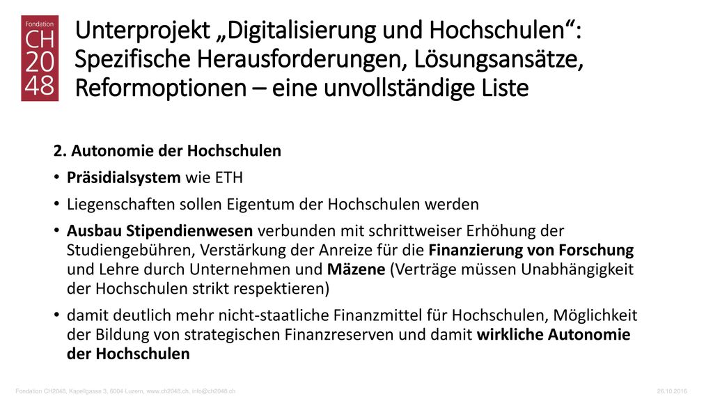 Unterprojekt „Digitalisierung und Hochschulen : Spezifische Herausforderungen, Lösungsansätze, Reformoptionen – eine unvollständige Liste