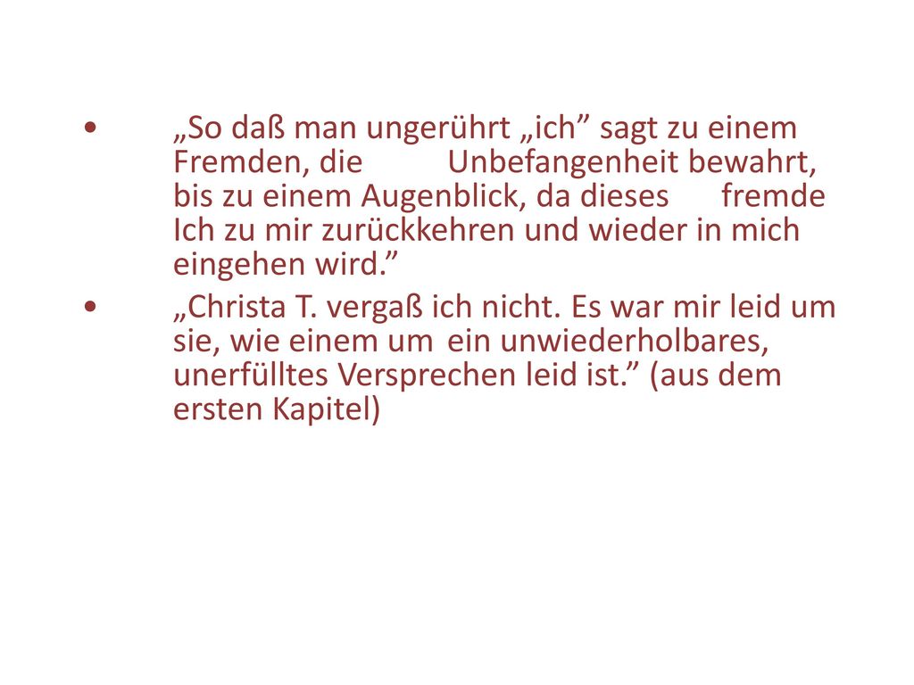 •. „So daß man ungerührt „ich sagt zu einem. Fremden, die