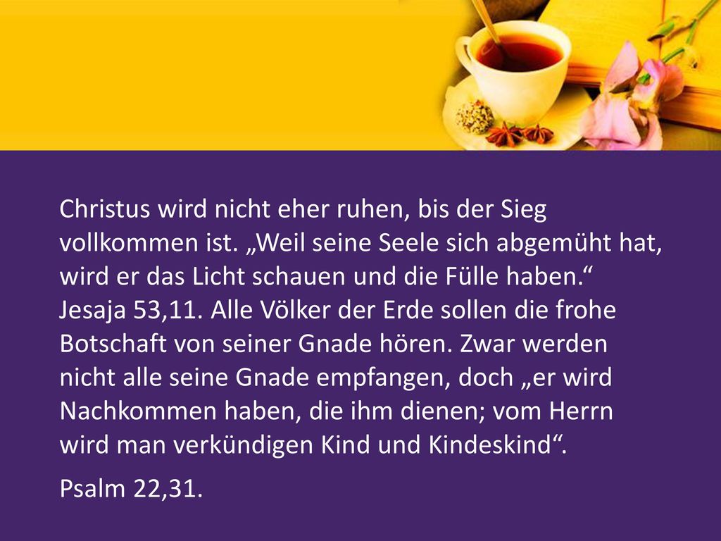 Christus wird nicht eher ruhen, bis der Sieg vollkommen ist