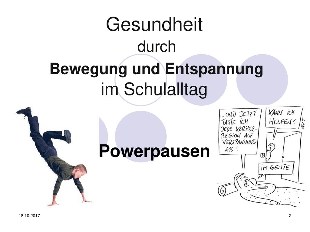 Gesundheit durch Bewegung und Entspannung im Schulalltag Powerpausen