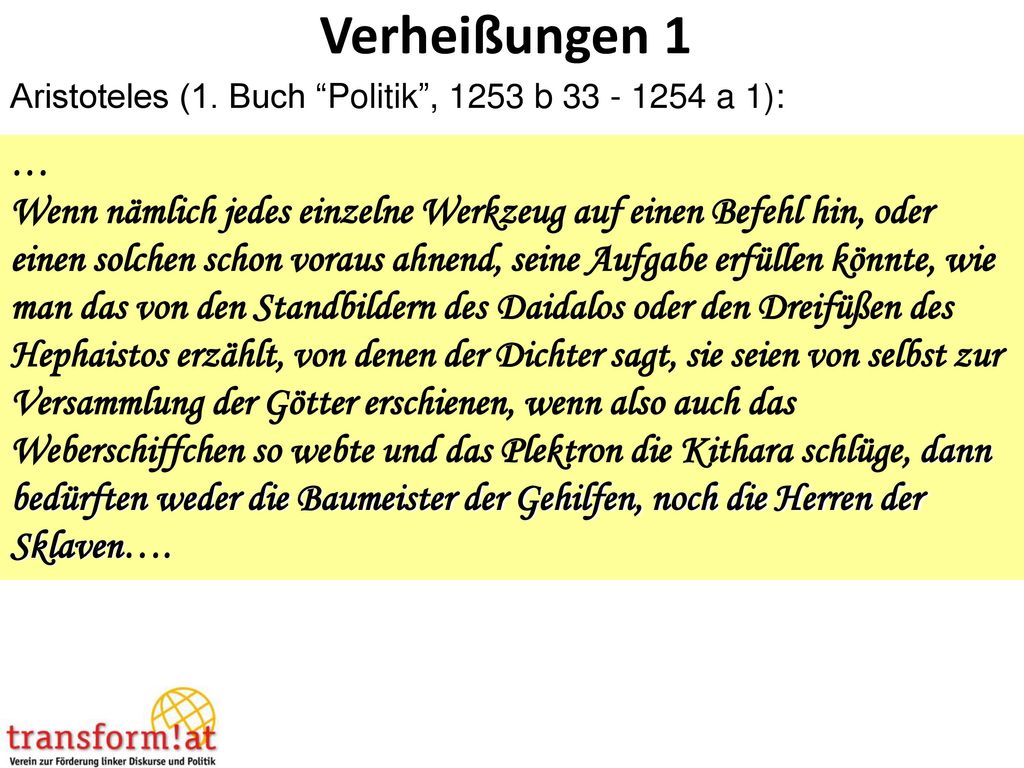 Verheißungen 1 Aristoteles (1. Buch Politik , 1253 b a 1): …