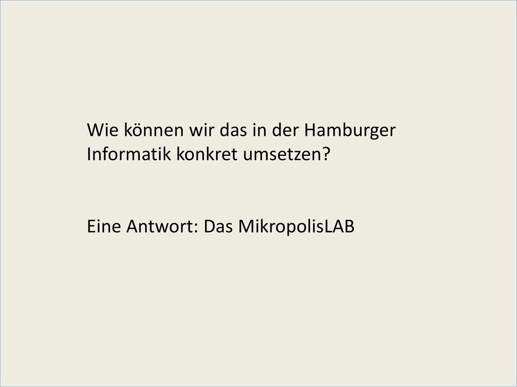 Wie können wir das in der Hamburger Informatik konkret umsetzen