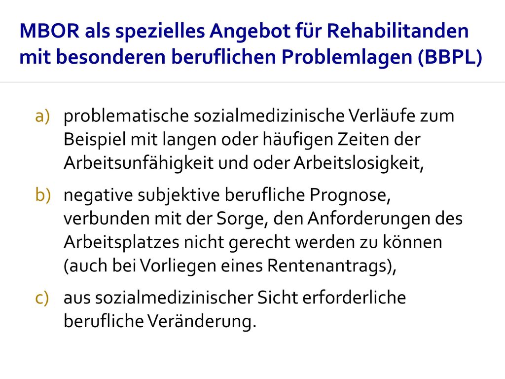 MBOR als spezielles Angebot für Rehabilitanden mit besonderen beruflichen Problemlagen (BBPL)