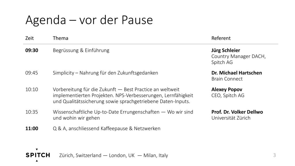 Agenda – vor der Pause Zeit Thema Referent 09:30