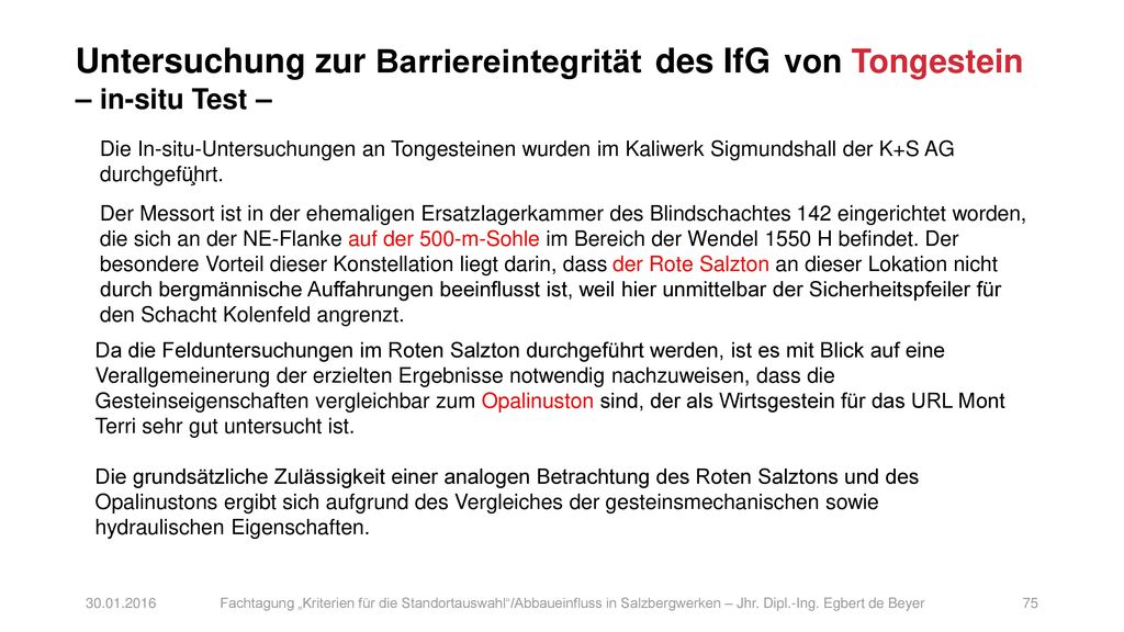 Untersuchung zur Barriereintegrität des IfG von Tongestein – in-situ Test –