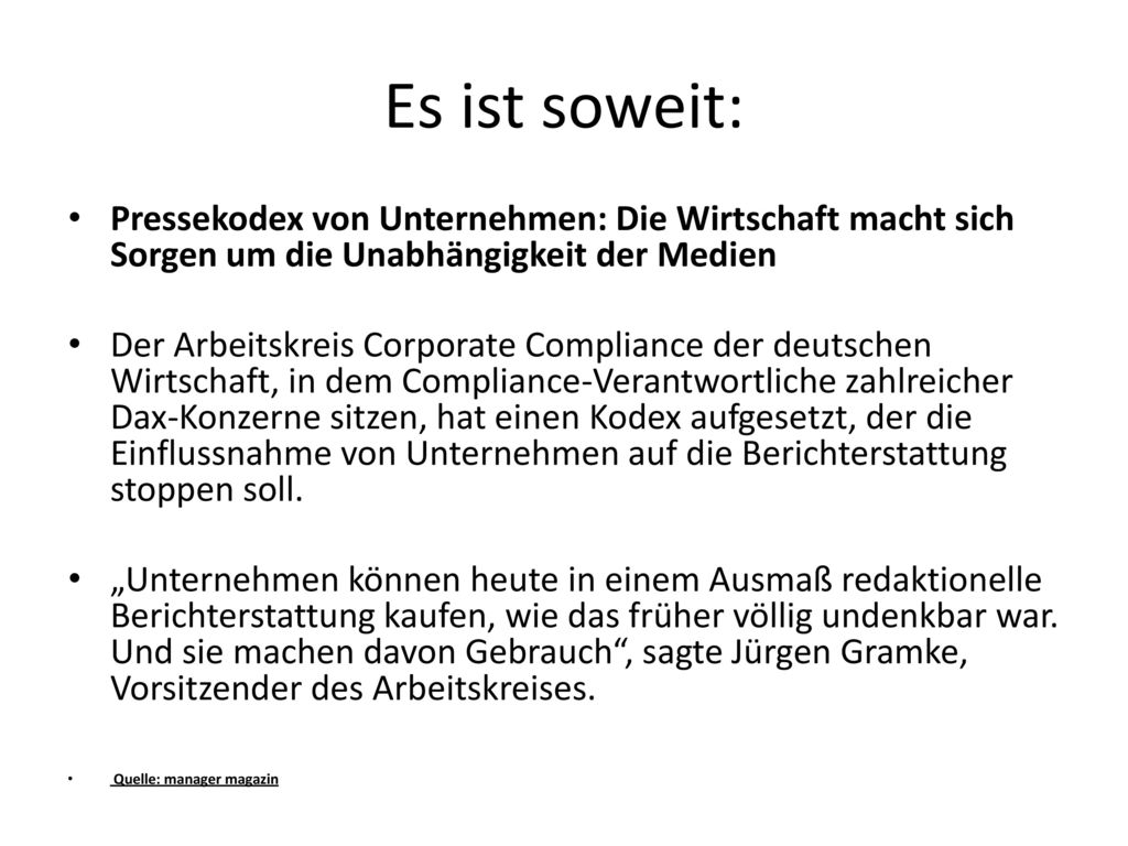 Es ist soweit: Pressekodex von Unternehmen: Die Wirtschaft macht sich Sorgen um die Unabhängigkeit der Medien.