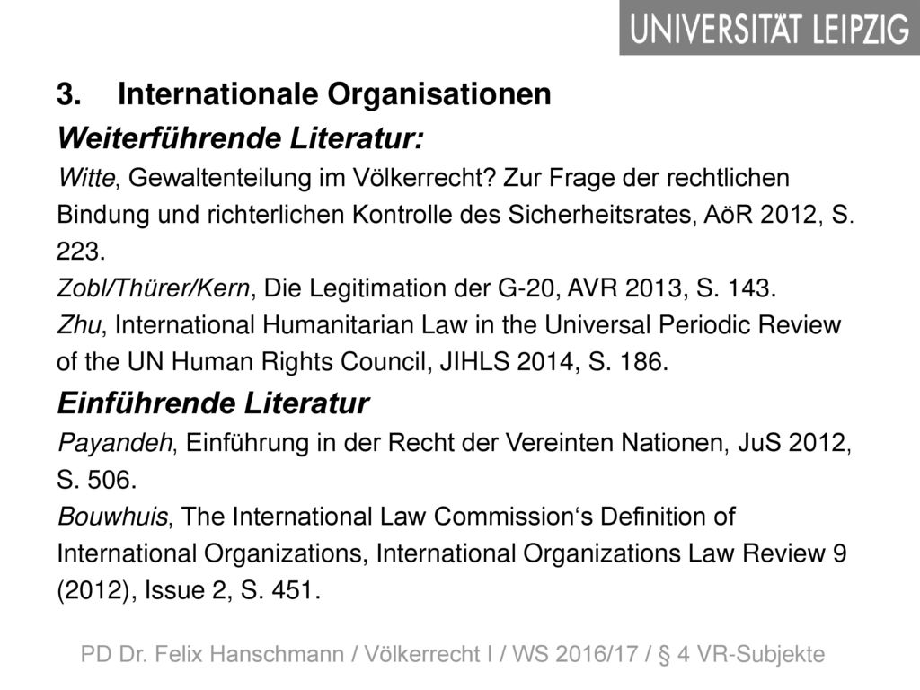 PD Dr. Felix Hanschmann / Völkerrecht I / WS 2016/17 / § 4 VR-Subjekte
