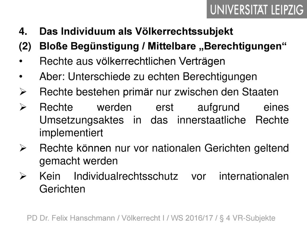 PD Dr. Felix Hanschmann / Völkerrecht I / WS 2016/17 / § 4 VR-Subjekte