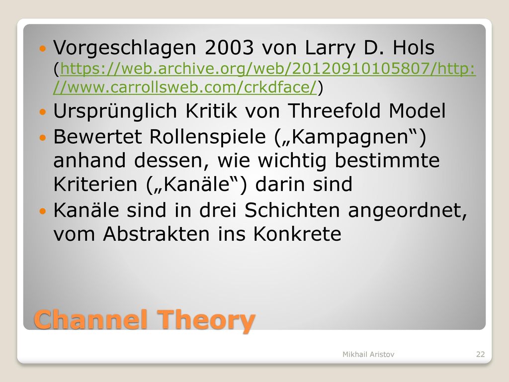 Vorgeschlagen 2003 von Larry D. Hols (  archive