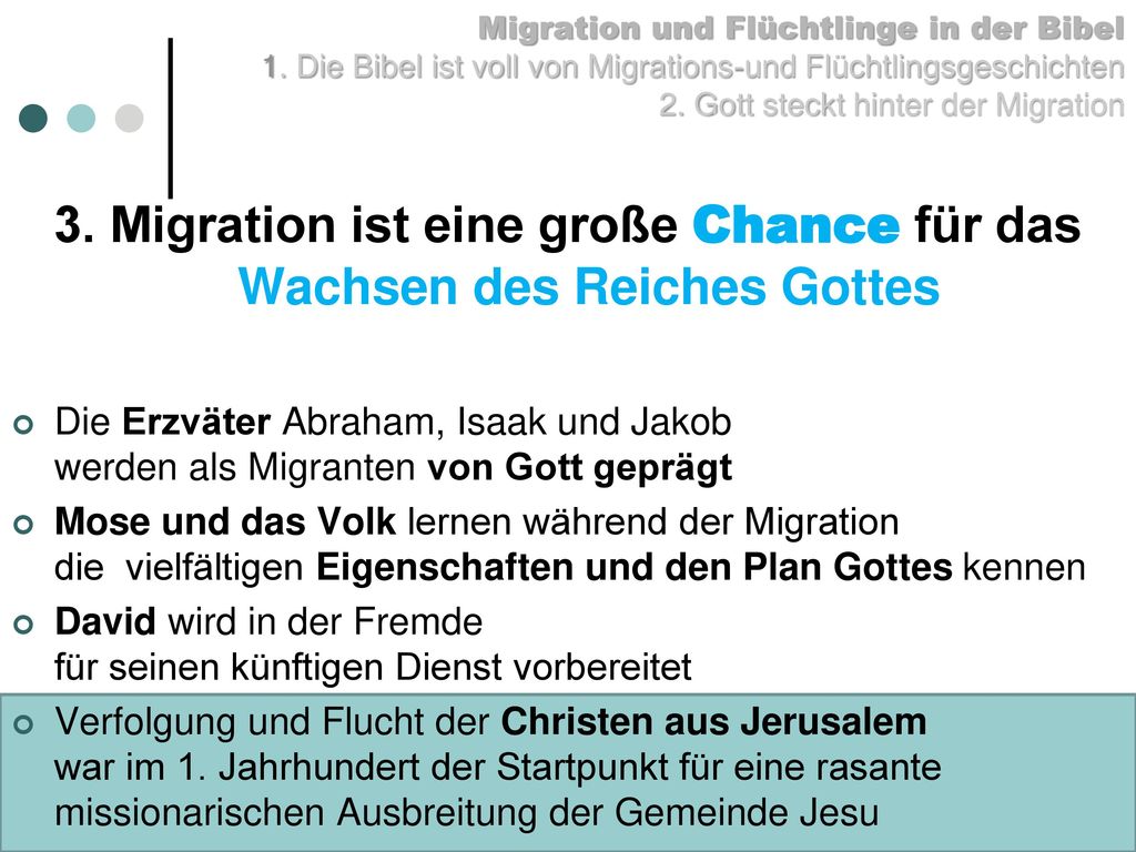 3. Migration ist eine große Chance für das Wachsen des Reiches Gottes