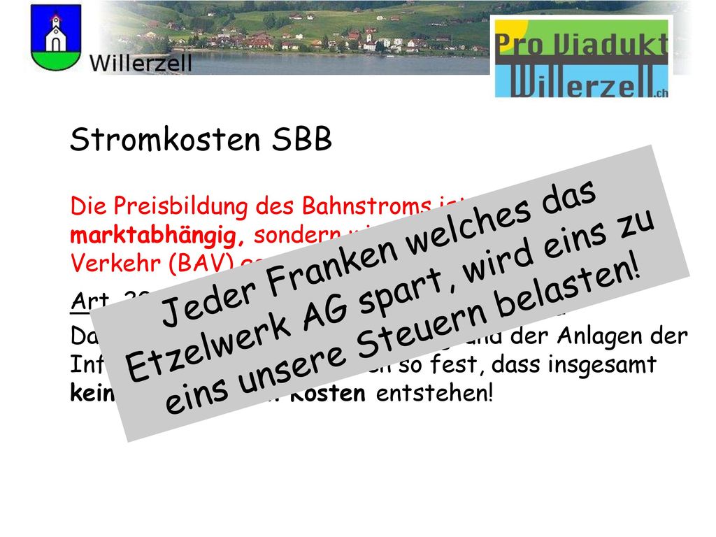 Stromkosten SBB Die Preisbildung des Bahnstroms ist nicht marktabhängig, sondern wird vom Bundesamt für Verkehr (BAV) geregelt!