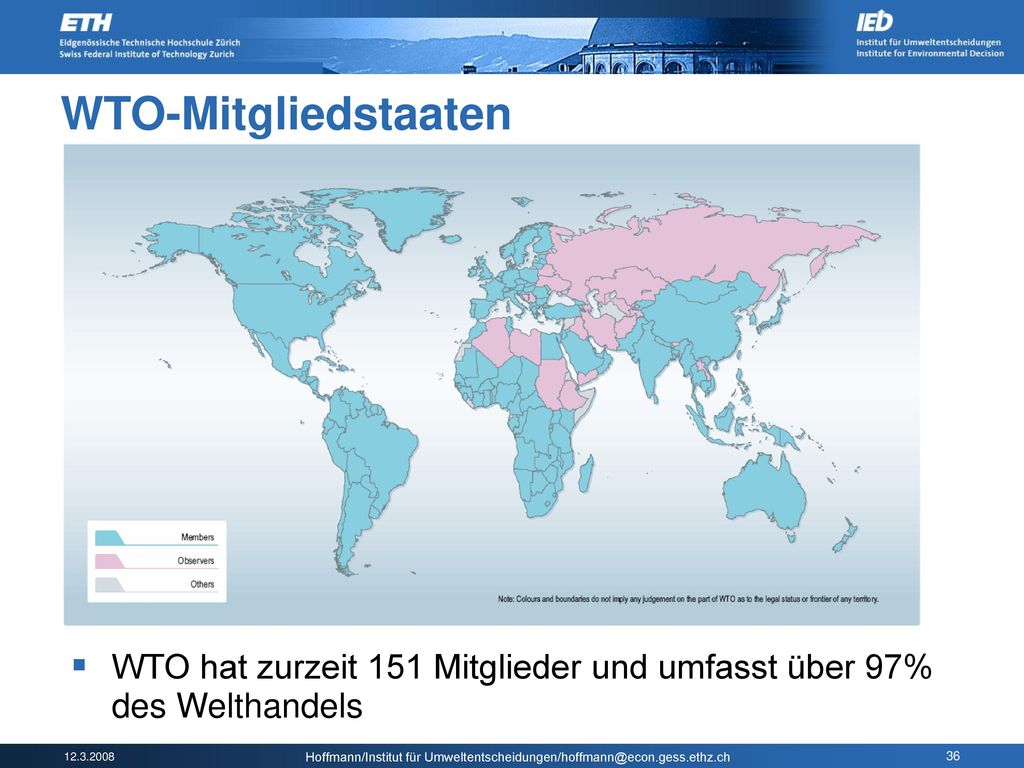 WTO-Mitgliedstaaten WTO hat zurzeit 151 Mitglieder und umfasst über 97% des Welthandels