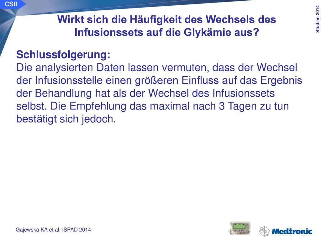 CSII Zusammenhang zwischen der Tragedauer eines Infusionssets und dem Nüchternblutzucker. Ziel der Studie: