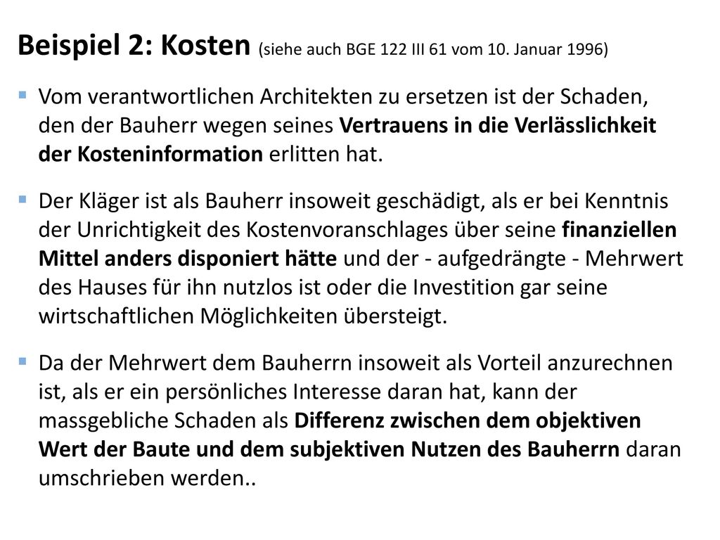 Beispiel 2: Kosten (siehe auch BGE 122 III 61 vom 10. Januar 1996)