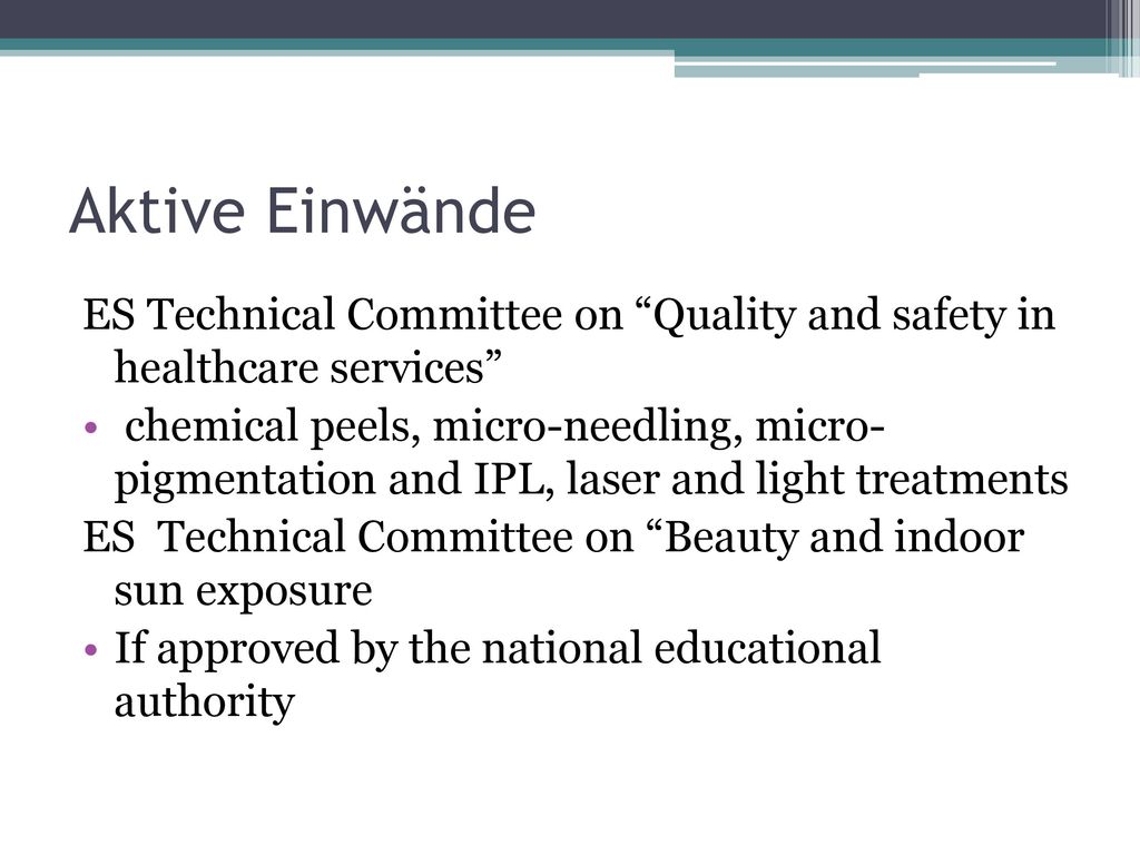 Aktive Einwände ES Technical Committee on Quality and safety in healthcare services