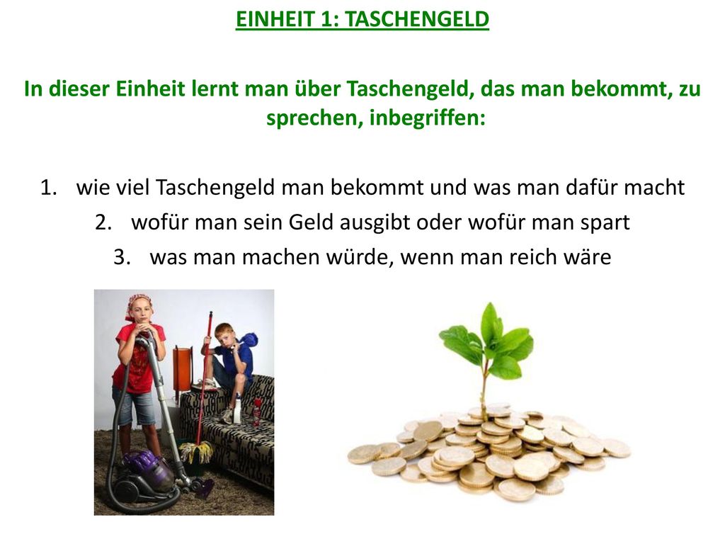 wie viel Taschengeld man bekommt und was man dafür macht
