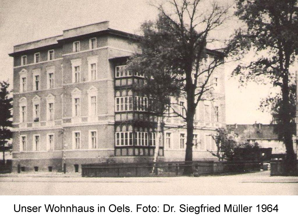 Unser Wohnhaus in Oels. Foto: Dr. Siegfried Müller 1964