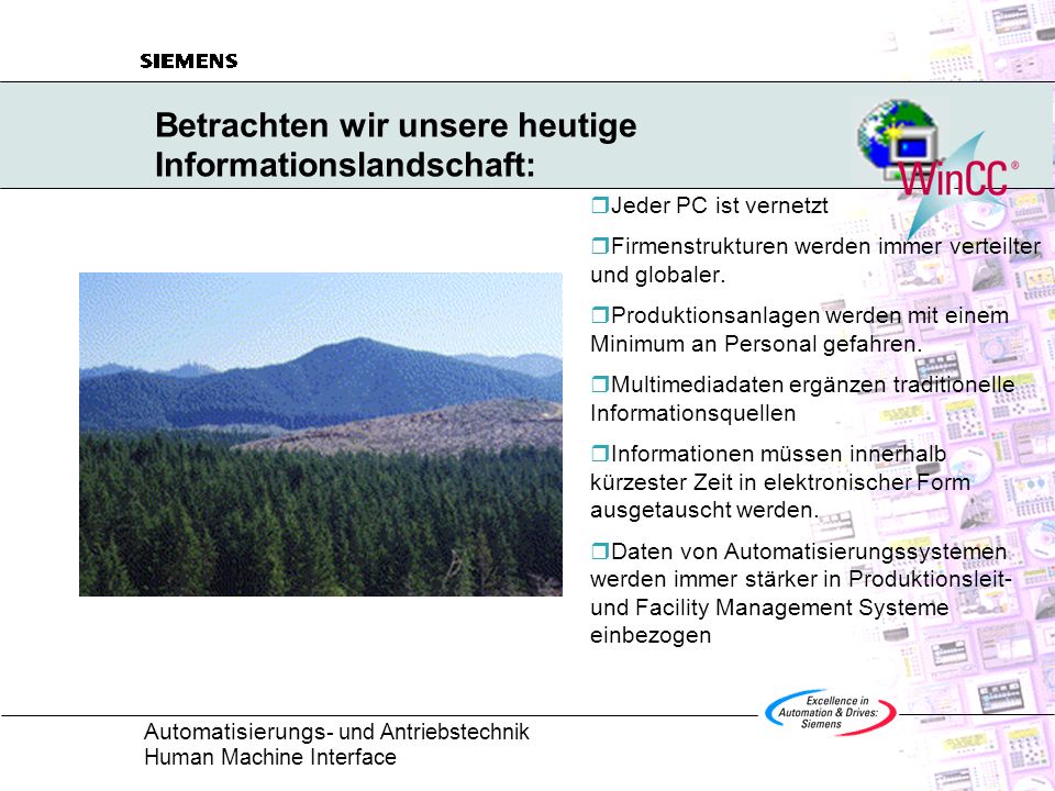 Betrachten wir unsere heutige Informationslandschaft: