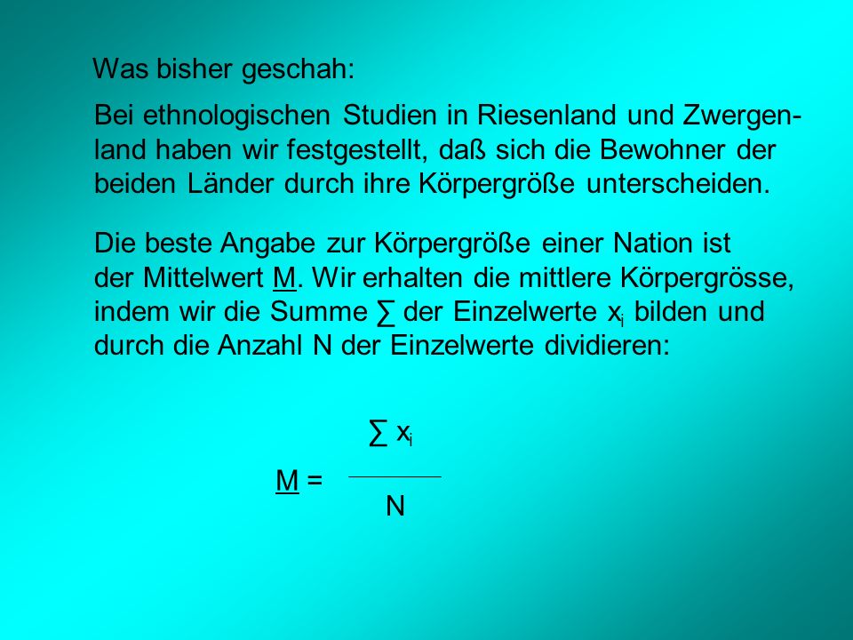 Was bisher geschah: Bei ethnologischen Studien in Riesenland und Zwergen- land haben wir festgestellt, daß sich die Bewohner der.