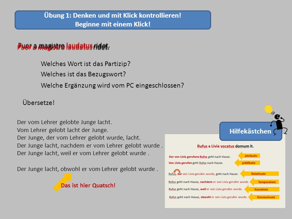 Übung 1: Denken und mit Klick kontrollieren! Beginne mit einem Klick!