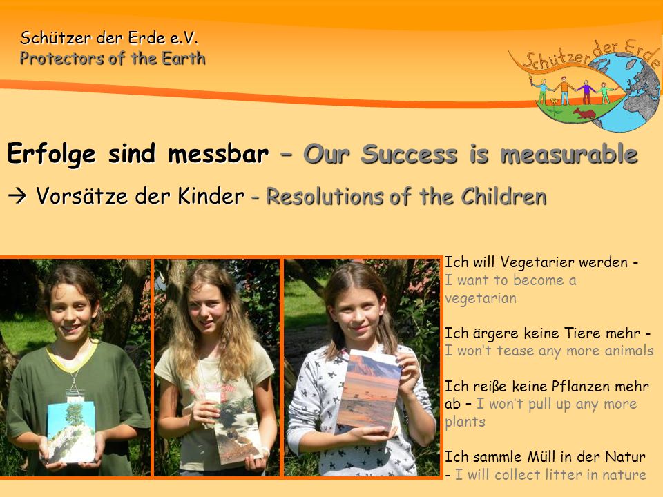 Erfolge sind messbar – Our Success is measurable  Vorsätze der Kinder - Resolutions of the Children