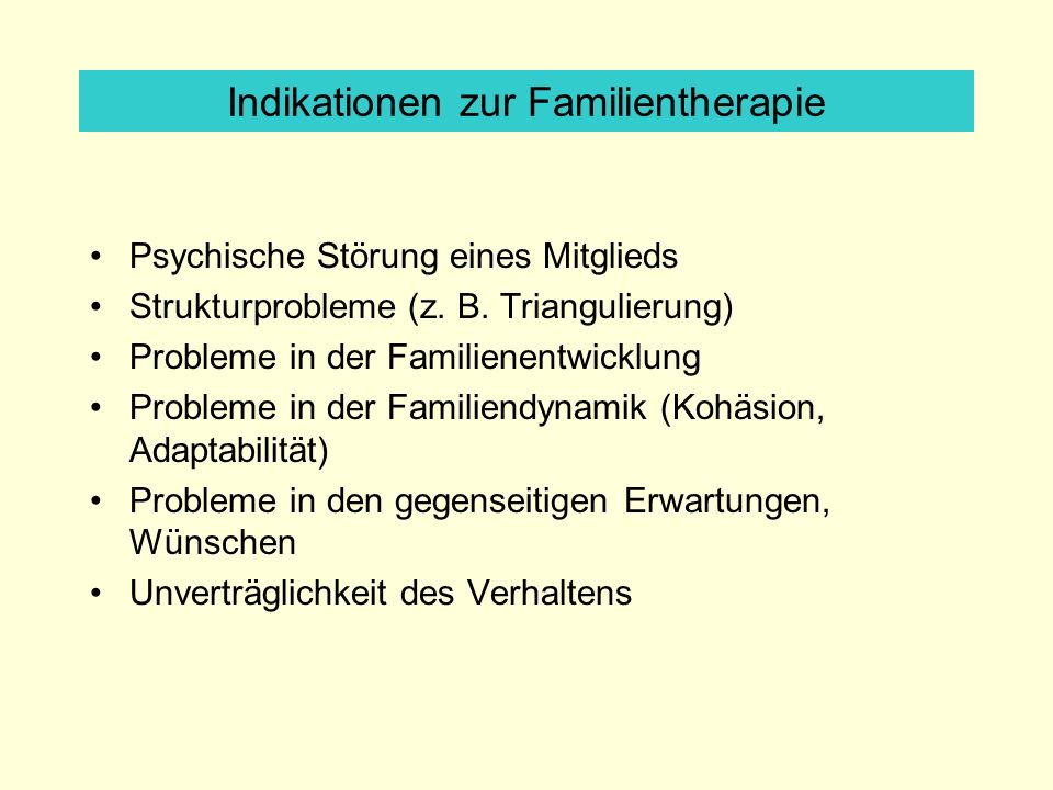 Indikationen zur Familientherapie