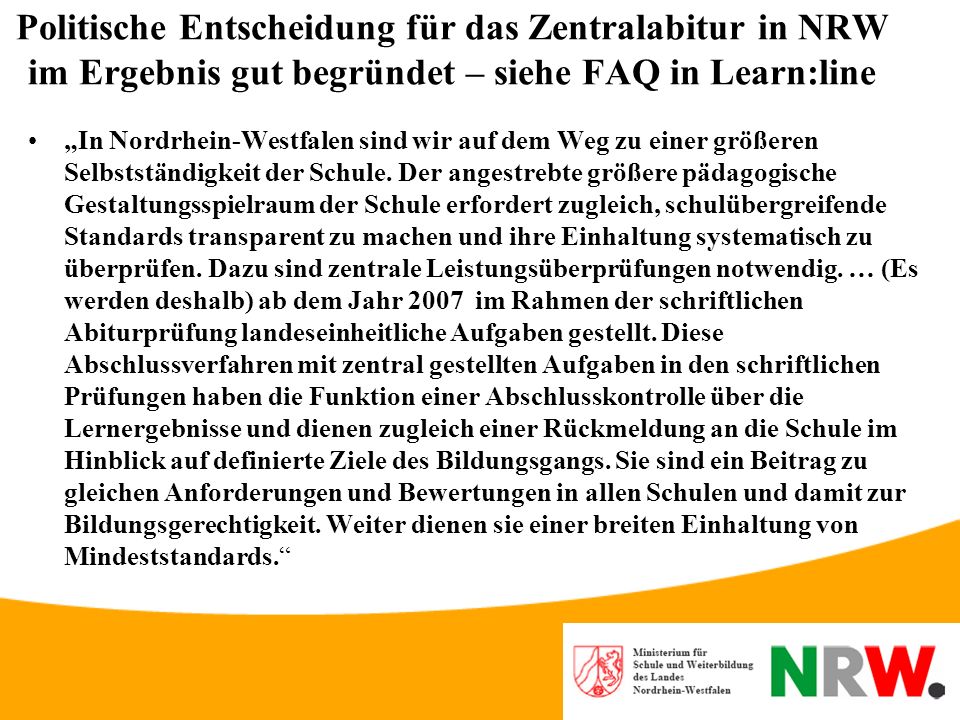 Politische Entscheidung für das Zentralabitur in NRW im Ergebnis gut begründet – siehe FAQ in Learn:line