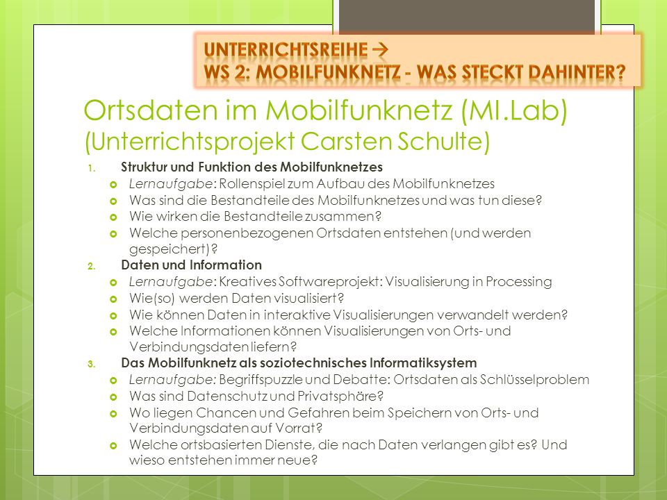 Unterrichtsreihe  WS 2: Mobilfunknetz - Was steckt dahinter Ortsdaten im Mobilfunknetz (MI.Lab) (Unterrichtsprojekt Carsten Schulte)