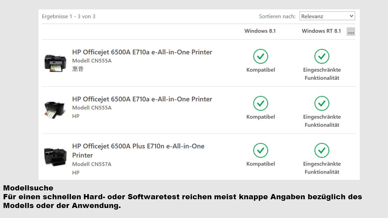 Modellsuche Für einen schnellen Hard- oder Softwaretest reichen meist knappe Angaben bezüglich des Modells oder der Anwendung.