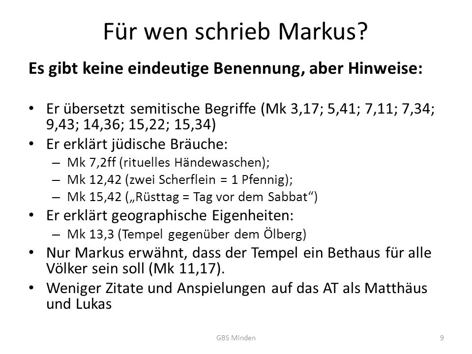 Für wen schrieb Markus Es gibt keine eindeutige Benennung, aber Hinweise: