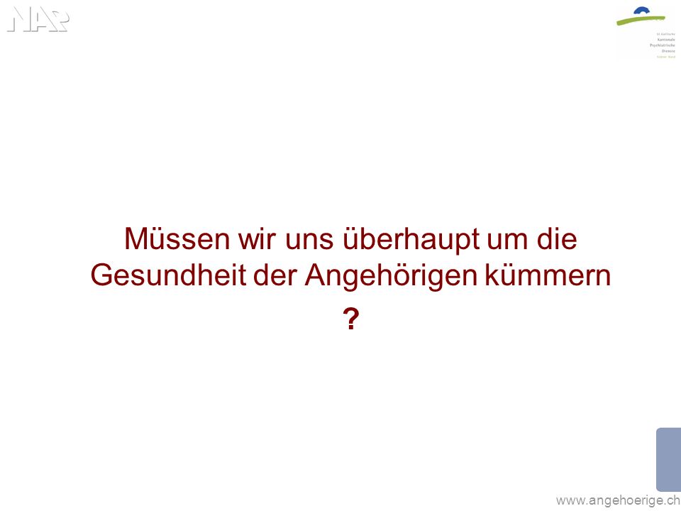 Müssen wir uns überhaupt um die Gesundheit der Angehörigen kümmern