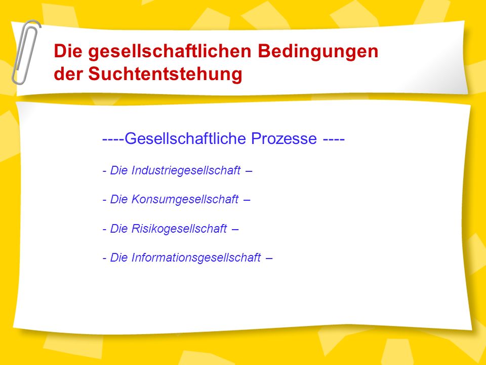Die gesellschaftlichen Bedingungen der Suchtentstehung