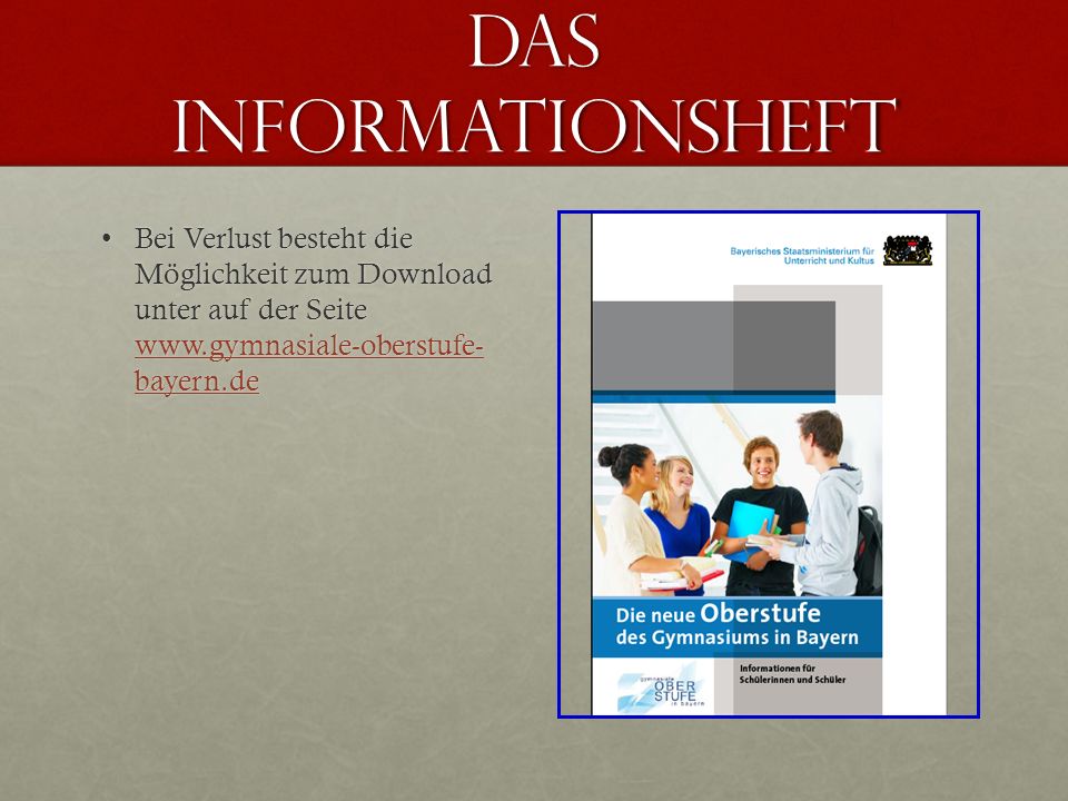 Das informationsheft Bei Verlust besteht die Möglichkeit zum Download unter auf der Seite   bayern.de.